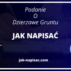 Jak napisać podanie o dzierżawę gruntu: 10 kluczowych kroków