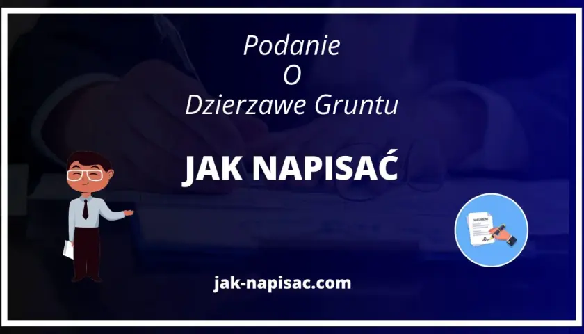 Jak napisać podanie o dzierżawę gruntu: 10 kluczowych kroków